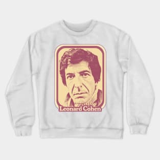 Leonard Cohen // Original Retro Fan Art Design Crewneck Sweatshirt
